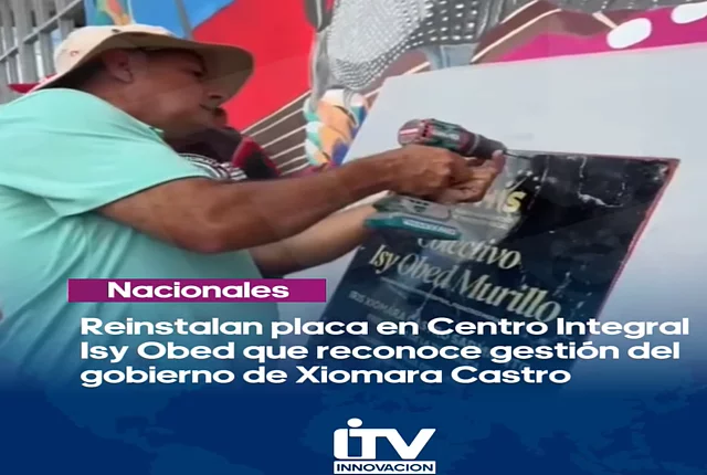 Re-instalación de la placa removida del Centro Integral Isis Obed Murillo