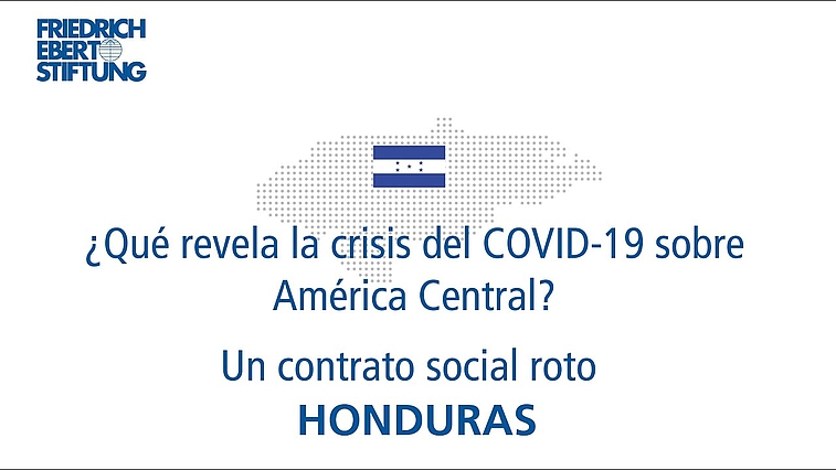  Que revela la crisis del Covid 19 sobre America Central Honduras Un contrato social roto