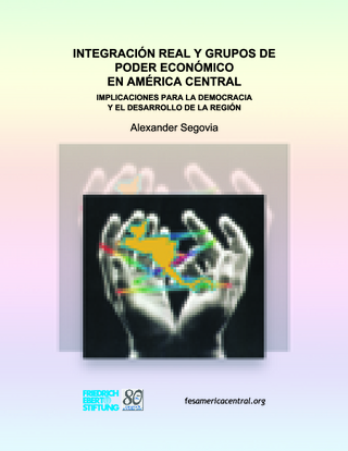 Integración real y grupos de poder económico en América Central
