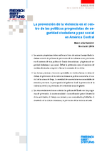 La prevención de la violencia en el centro de las políticas progresistas de seguridad ciudadana y paz social en América Central