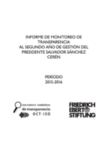 Informe de monitoreo de transparencia al segundo año de gestión del presidente Salvador Sánchez Cerén