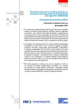 Transformación de la matriz productiva y proyectos de desarrollo en la Guatemala del siglo XXI (1996-2015)